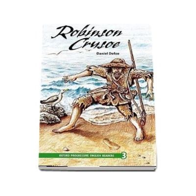 Oxford Progressive English Readers Grade 3. Robinson Crusoe