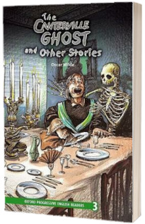 The Canterville Ghost and Other Stories. Oxford Progressive English Readers. Grade 3