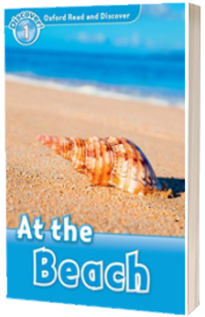 Oxford Read and Discover: Level 1: At the Beach