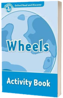 Oxford Read and Discover Level 1. Wheels Activity Book