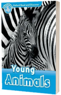 Oxford Read and Discover Level 1. Young Animals
