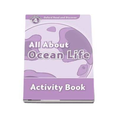 Oxford Read and Discover Level 4. All About Ocean Life. Activity Book
