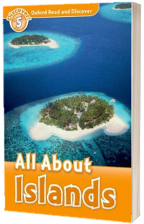 Oxford Read and Discover: Level 5: All About Islands