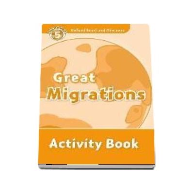 Oxford Read and Discover. Level 5. Great Migrations Activity Book