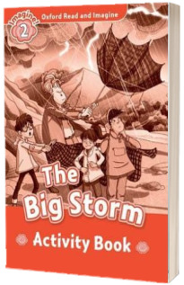 Oxford Read and Imagine. Level 2. The Big Storm activity book