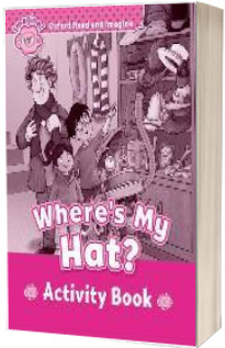 Oxford Read and Imagine Starter. Wheres My Hat? activity book
