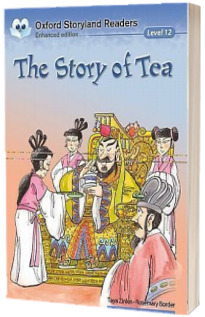 Oxford Storyland Readers Level 12. The Story of Tea