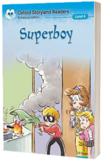 Oxford Storyland Readers Level 4. Super Boy
