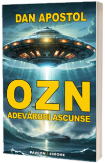 OZN - Adevaruri ascunse