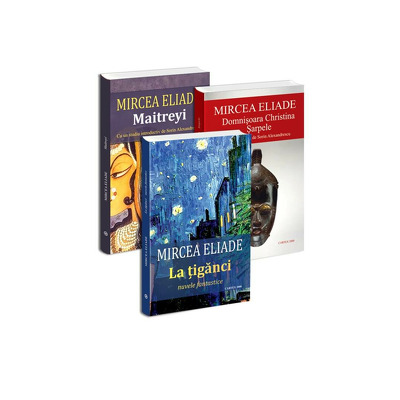 Pachet autor Mircea Eliade - 3 titluri. Maitrey, La tiganci si Domnisoara Christina. Sarpele