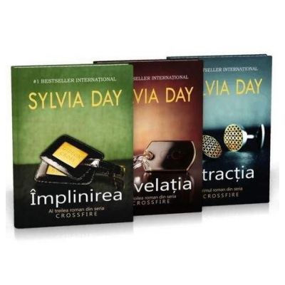 Pachet Crossfire - Atractia. Revelatia. Implinirea (3 volume) - Sylvia Day