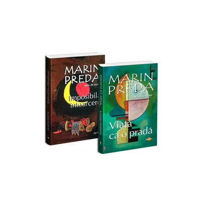 Pachet Marin Preda. Imposibila intoarcere si Viata ca o prada