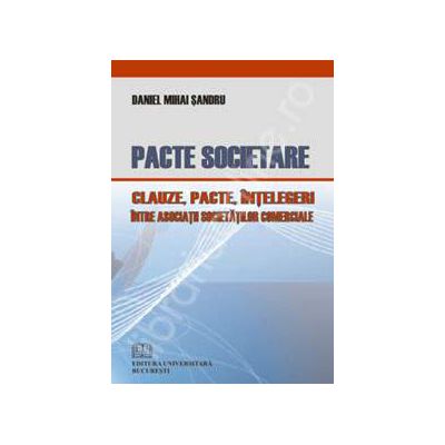 Pacte societare (Clauze, pacte, intelegeri intre asociatii societatilor comerciale)