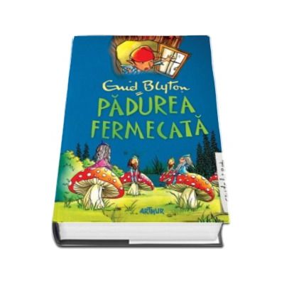 Padurea fermecata - Editia Hardcover
