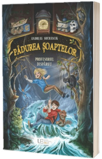 Padurea Soaptelor. Profesorul disparut (vol. 2)