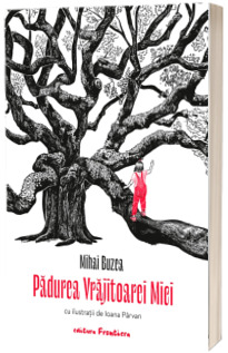 Padurea Vrajitoarei Mici