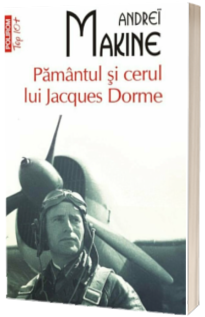 Pamantul si cerul lui Jacques Dorme (Editie 2004)
