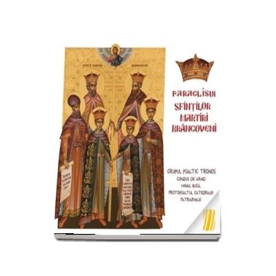 Paraclisul Sfintilor Martiri Brancoveni (CD audio)