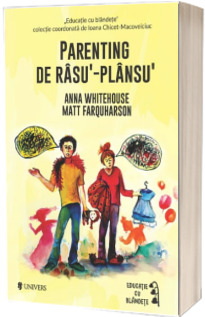 Parenting de rasul-plansul - Anna Whitehouse