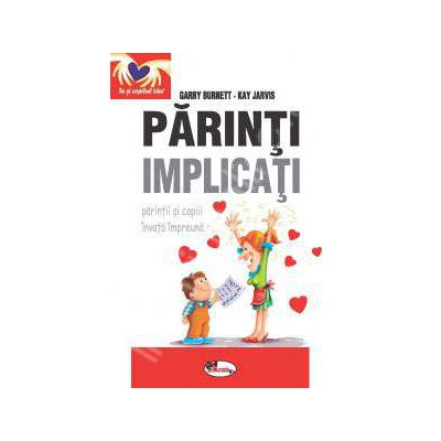 Parinti implicati - parintii si copii invata impreuna