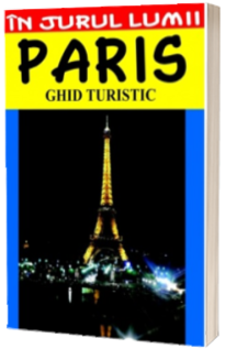 Paris - Ghid turistic - Louis Milan