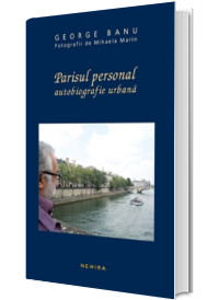 Parisul personal. Autobiografie urbana