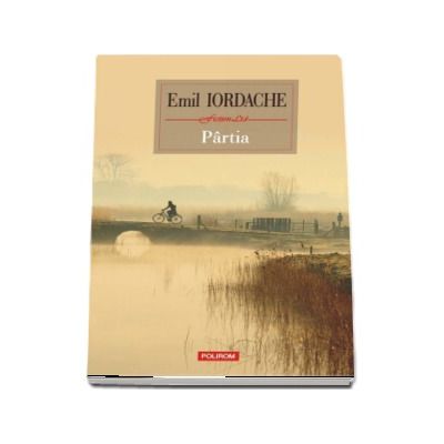 Partia - Emil Iordache