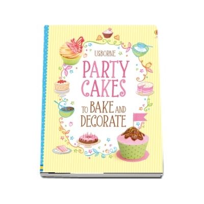 Party cakes to bake and decorate