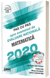 Pas cu pas spre examenul de Evaluare Nationala - Matematica 2020