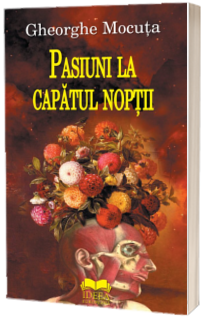 Pasiuni la capatul noptii