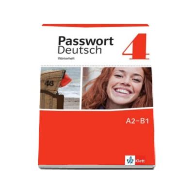 Passwort Deutsch 4 Worterheft - Pentru clasa a XI-a L2