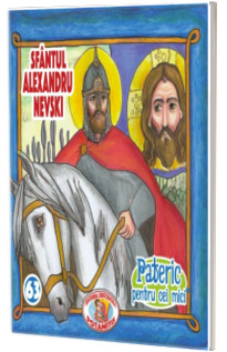 Pateric pentru cei mici. Sf. Alexandru Nevski