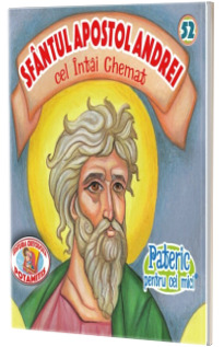 Pateric pentru cei mici. Sf. Apostol Andrei