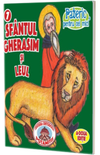 Pateric pentru cei mici. Sf. Gherasim si leul