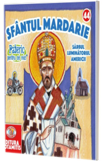 Pateric pentru cei mici. Sf. Mardarie luminatorul Americii