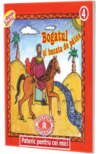 Pateric pentru cei mici. Sf. Petru Vamesul - Bogatul si bucata de paine