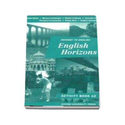 Pathway to English Horizons, activity book (12) - Rada Balan