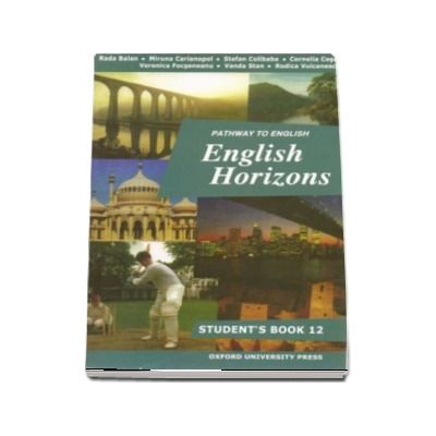 Pathway to English Horizons. Student book (12) - Rada Balan