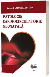Patologie cardiocirculatorie neonatala