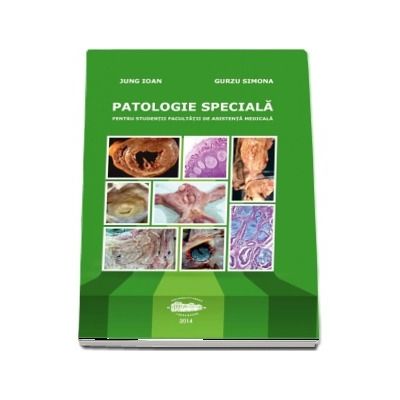 Patologie speciala pentru studentii facultatii de asistenta medicala
