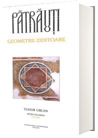 Patrauti. Geometrii ziditoare