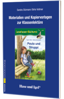 Paula und Struppi Lesehasen-Bucherei. Materialien und Kopiervorlagen zur Klassenlekture