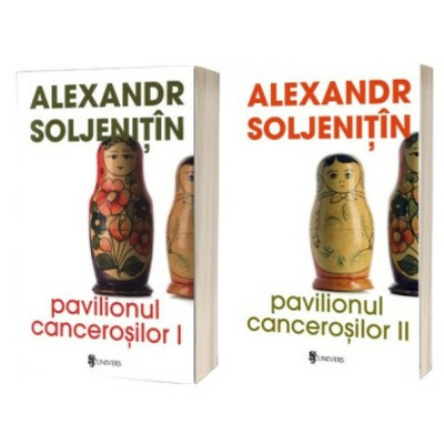 Pavilionul Cancerosilor Volumul.I si Volumul.II