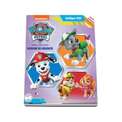 Paw Patrol. Patrula Catelusilor. Misiune de urgenta