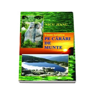 Pe carari de munte - trasee turistice