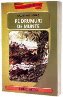 Pe drumuri de munte (Calistrat Hogas)