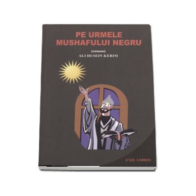 Pe urmele Mushafului Negru