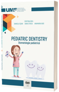 Pediatric dentistry. Stomatologie pediatrica (editie color)