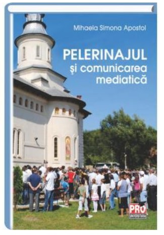 Pelerinajul si comunicarea mediatica