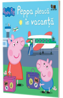 Peppa Pig: Peppa pleaca in vacanta